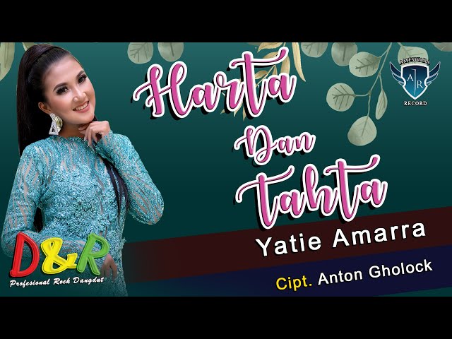 Yatie Asmara (D'academy) - Harta Dan Tahta | Dangdut (Official Music Video) class=