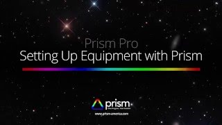 Prism - Equipment Setup