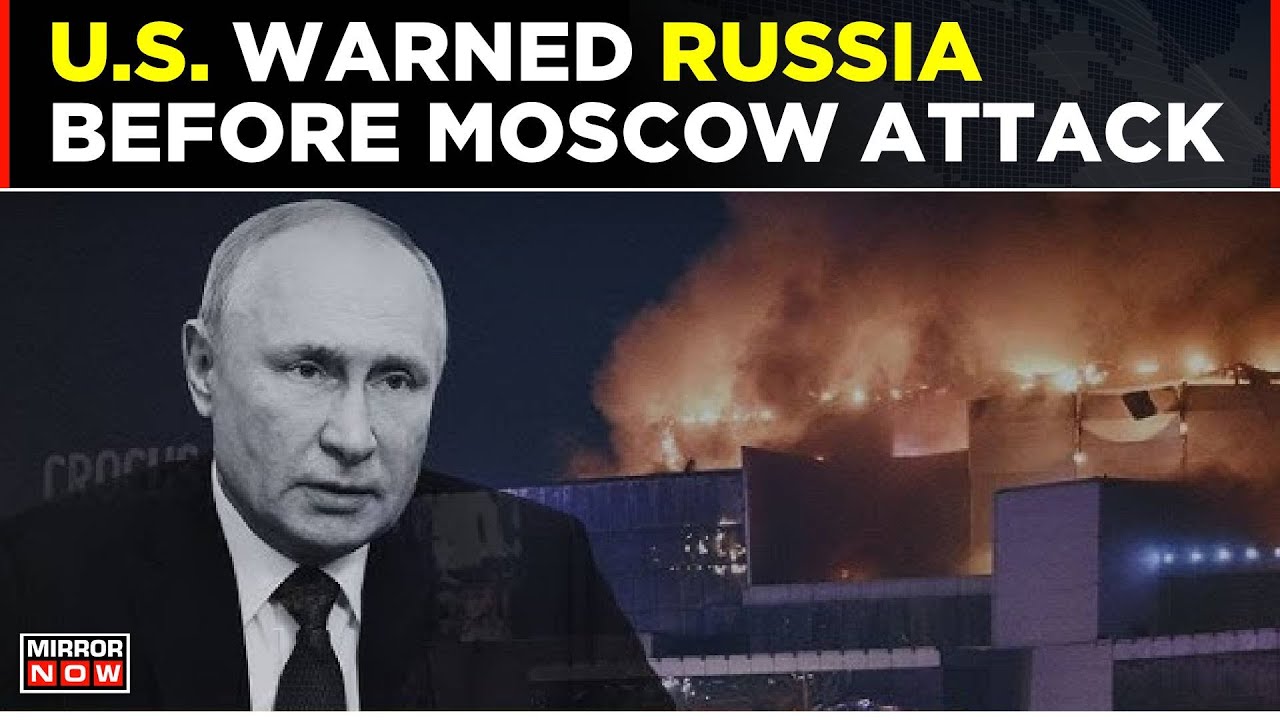 Moscow Concert Attack Updates: US Warned Russia About 'Planned Terrorist'  Strike | Top News - YouTube