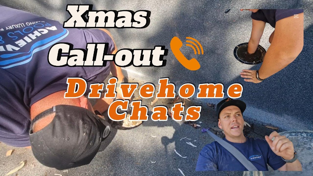 Xmas Callout, Truck Talk (POOL DRAINED)