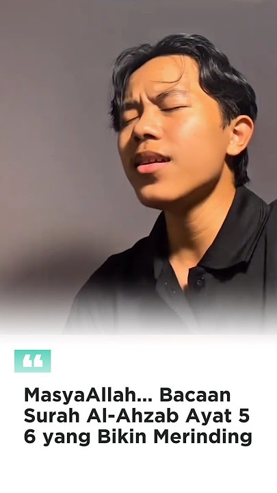 MasyaAllah Bacaan Surah Al-Ahzab Ayat 56 yang Bikin Merinding