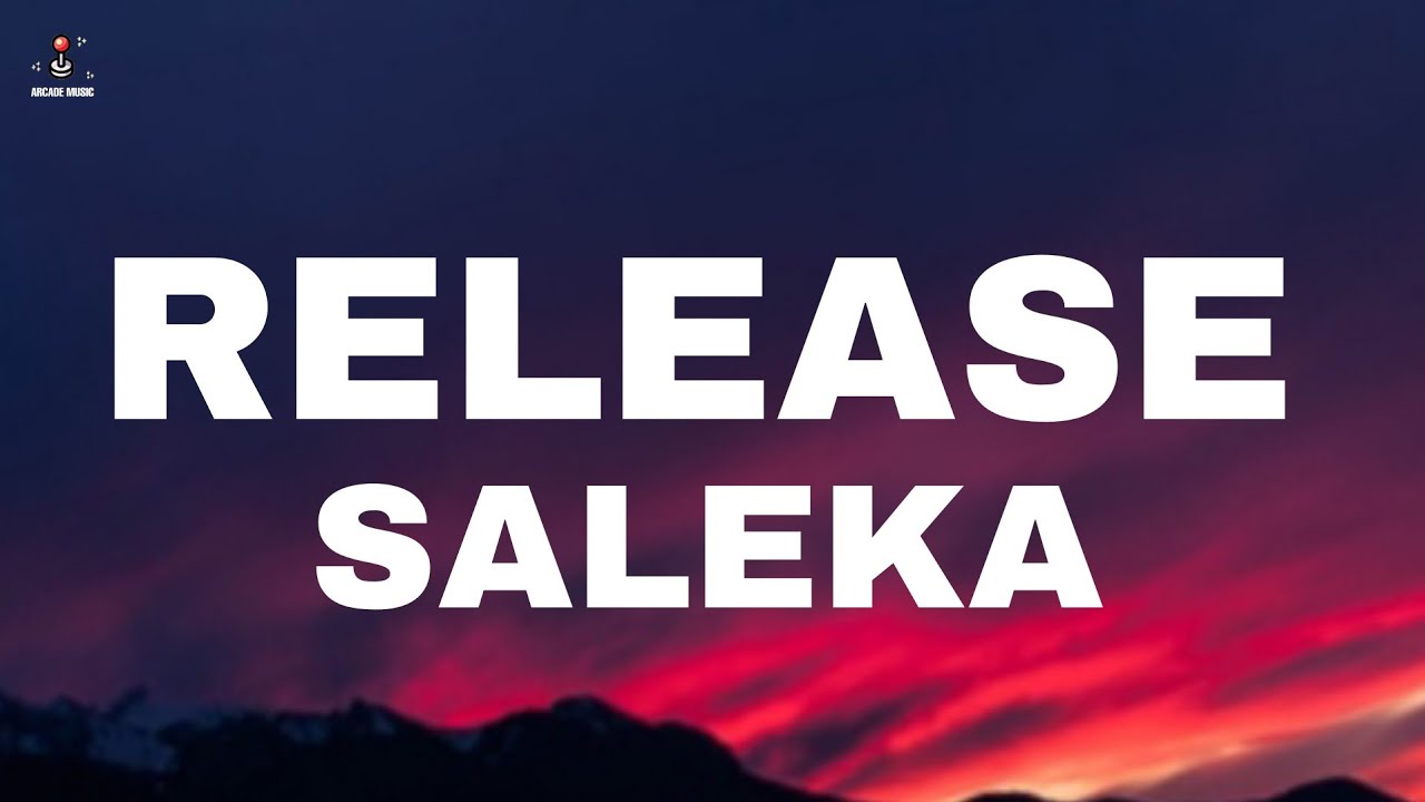 Saleka - Release (Lyrics) \