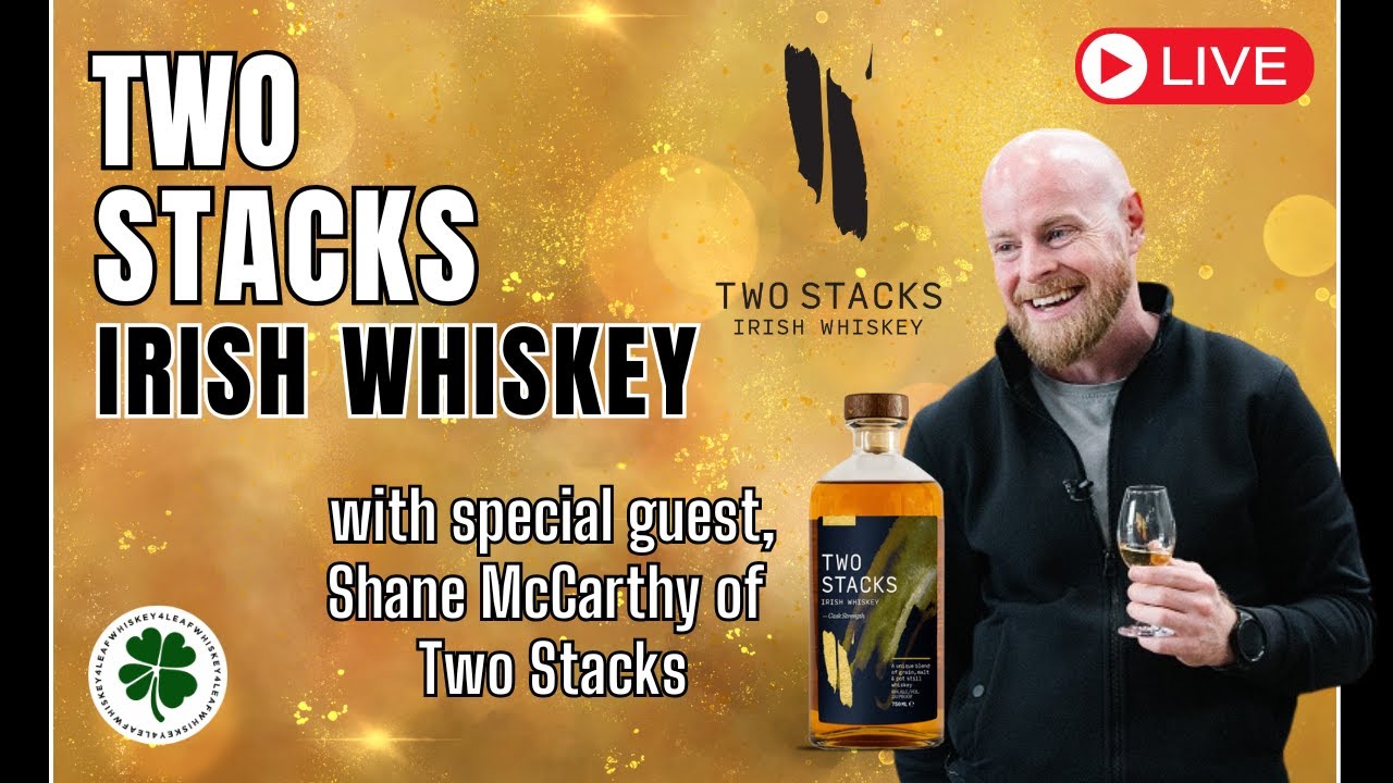 Live with Shane McCarthy from Two Stacks Irish Whiskey!