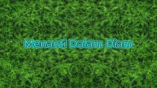Download Lagu Menanti Dalam Diam || lagu baru, lagu sedih, lagu terbaru 2024, lagu tiktok viral, lagu galau MP3