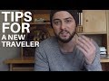 Tips for New Travelers : Budget, Safety, Gear &amp; More