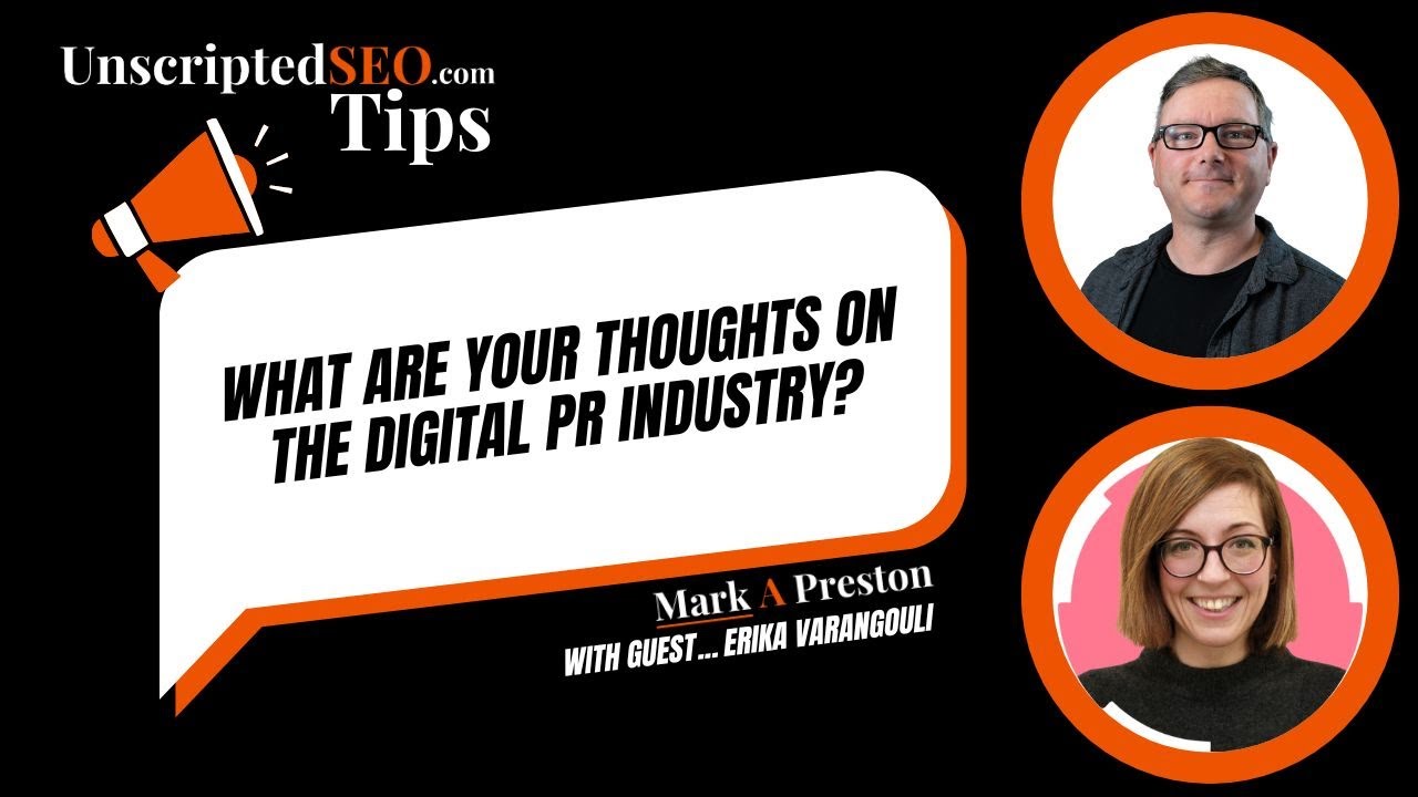 What are your thoughts on the digital PR industry?