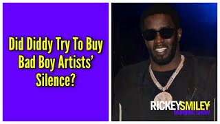 Did Diddy Try To Buy Bad Boy Artists&#39; Silence?