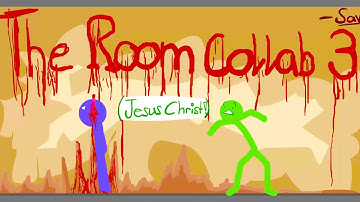 The Room Collab 3 (hosted by _SAVY_)