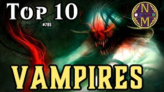 MTG TOP 10: The BEST Vampires in Magic: the Gathering