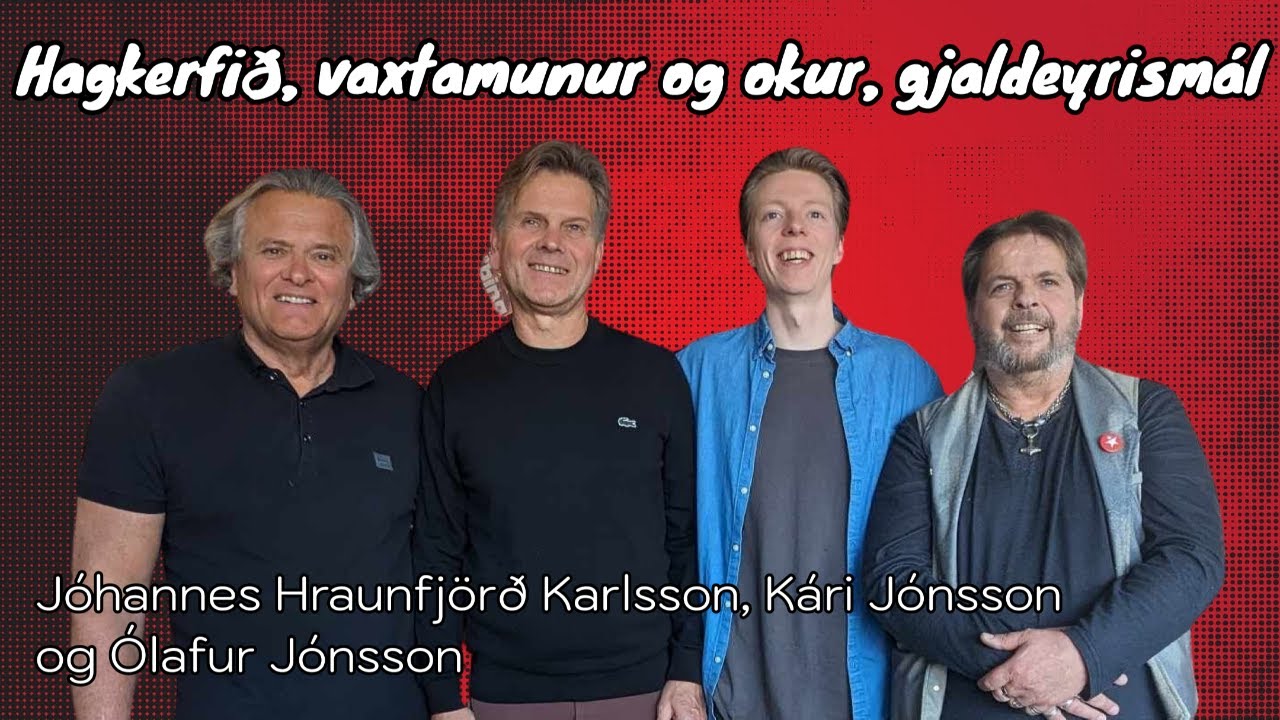 Rauður raunveruleiki - Hagkerfið, vaxtamunur og okur, gjaldeyrismál ...