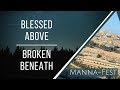 Blessed Above - Broken Beneath | Episode 916