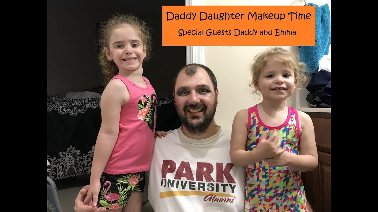 Daddy Daughter Makeup Time