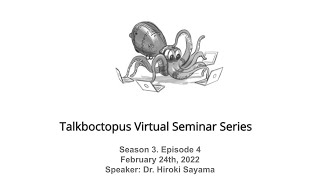 Talkboctopus Seminar Series: S3 Episode 4: Hiroki Sayama