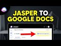 How to withdraw blog drafts from Jasper into Google Docs - Easy Tutorial