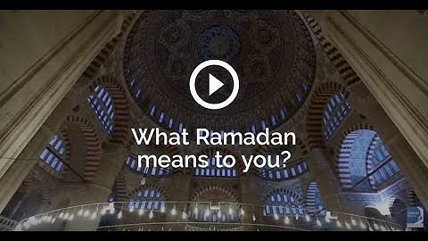 What Ramadan means to you?