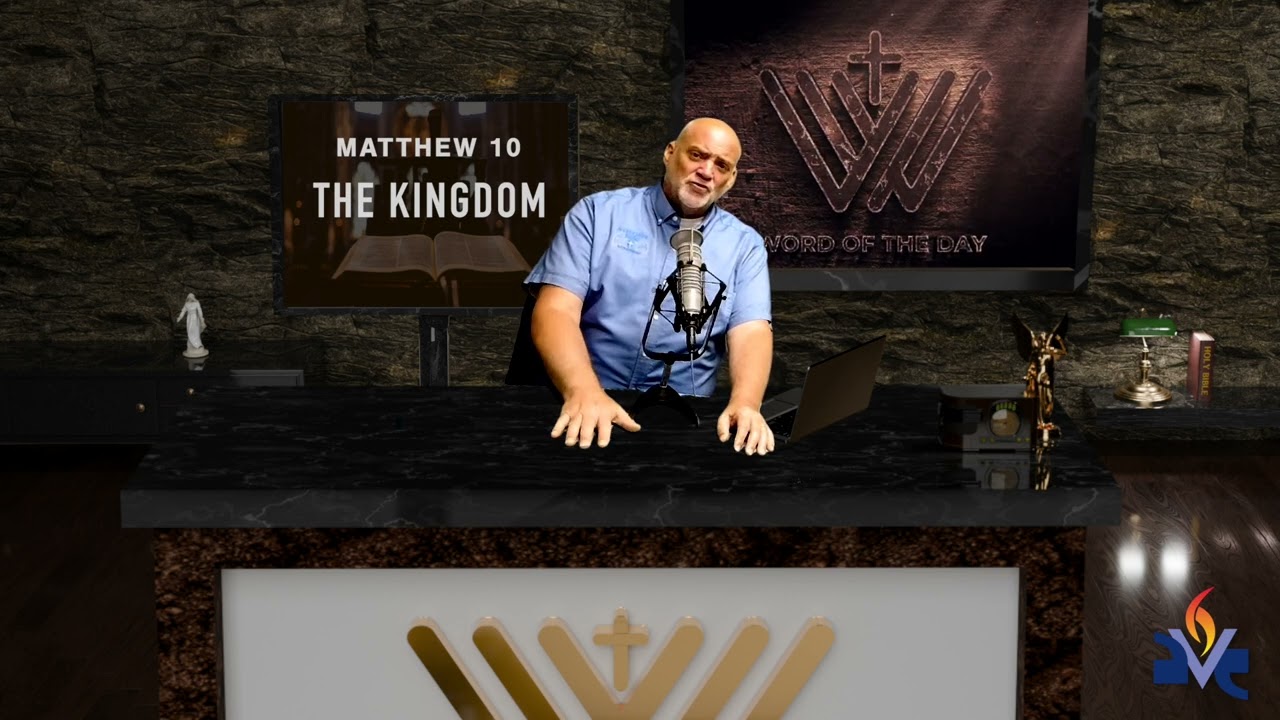 Word Of The Day: The Kingdom | 7/9/25