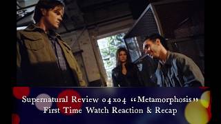 Supernatural Review 04x04 “Metamorphosis” First Time Watch Reaction & Recap
