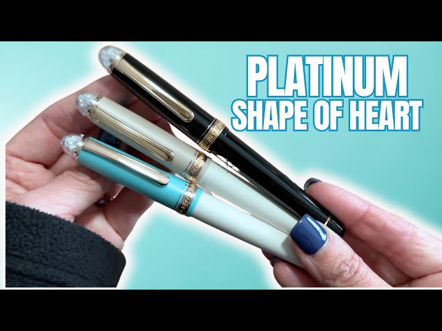 PLATINUM 万年筆 SHAPE OF AHEART Platinum Shape of Heart Collection with NEW Bluebird & all of my