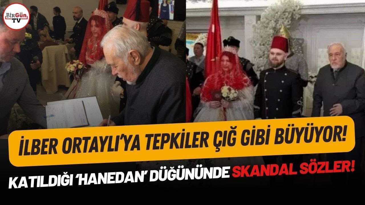 İlber Ortaylı’nın katıldığı ‘hanedan’ düğününde skandal sözler: “Osmanlı’yı süren soysuzlar!”