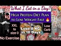 Low carb and high protein diet plan to lose weight fast  lose 8 kg in 10 days  what i eat in a day