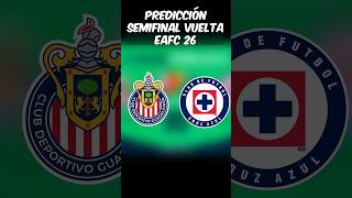 Predicción Semifinal Vuelta Liga BBVA MX Chivas Vs Cruz Azul EAFC 26 con @LTA-MOD #shorts #fc26