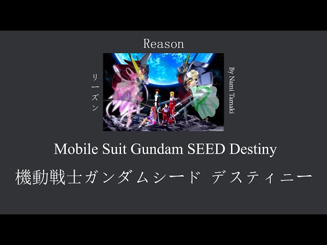 Reason (เหตุผล) - Mobile Suit Gundam SEED Destiny [Thai u0026 Romaji Lyrics] class=