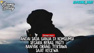 Storywa Andai Saja Ganja bahagia