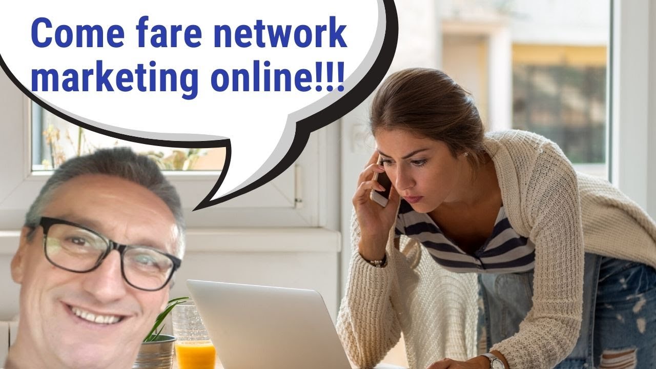 Come fare network marketing on line: ti spiego il mio sistema - YouTube