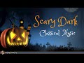 Scary Dark Classical Music - Halloween Party