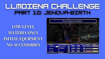 FFVII - LLMOIENA Challenge, Part 10 - Jenova-BIRTH