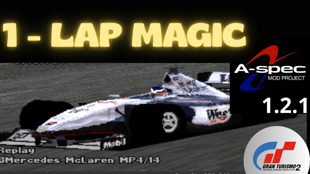 1 - LAP MAGIC: Mclaren MP4/14 Gran Turismo 2 A-Spec Mod 1.2.1
