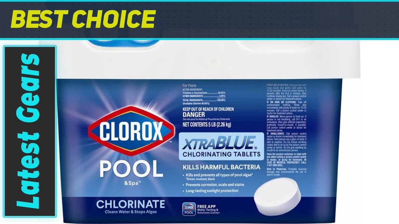 CLOROX Pool&Spa XtraBlue: Best Chlorine Tablets
