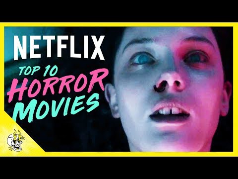 top-10-horror-movies-on-netflix-|-best-movies-on-netflix-right-now-|-flick-connection