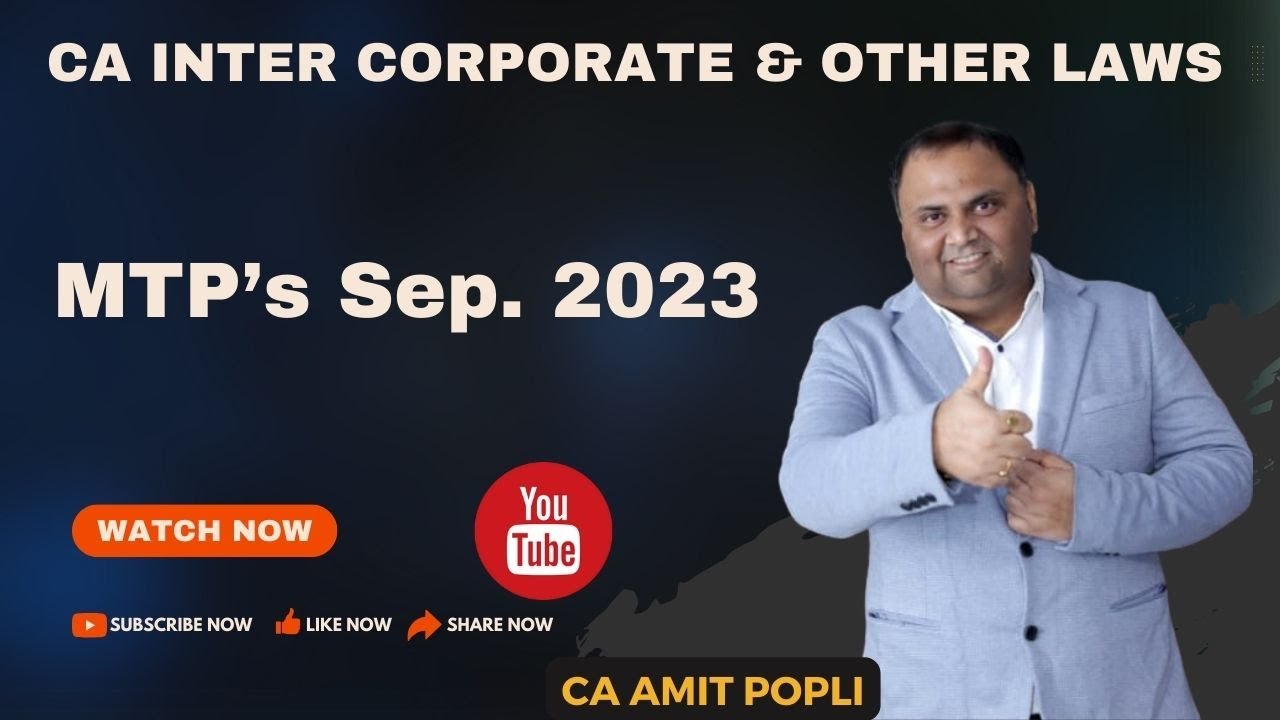 CA Inter Corporate & Other Laws || MTP Sep 2023 || By CA Amit Popli ...