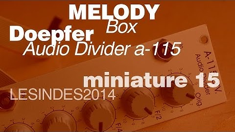 DOEPFER A-115 AUDIO DIVIDER the MELODY MAKER // miniature 15
