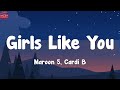 Maroon 5, Cardi B - Girls Like You (Lyrics)