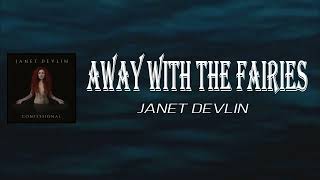 Janet Devlin - Away With the Fairies (Lyrics)