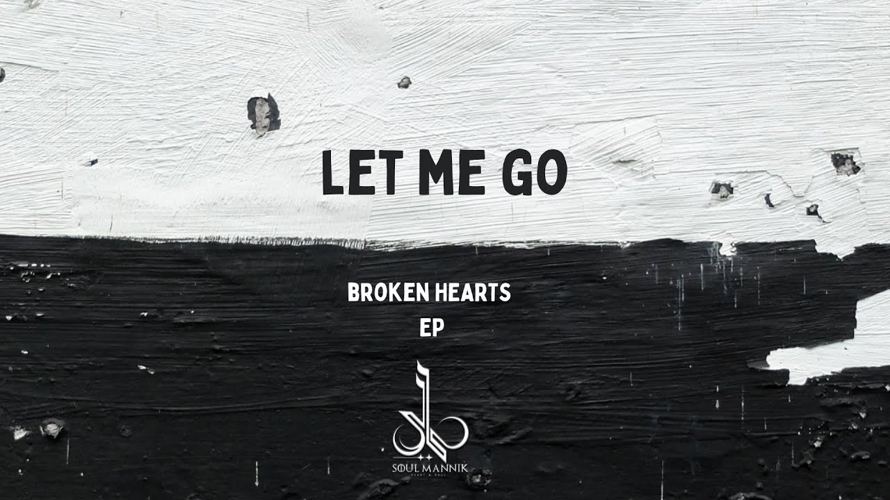 Let me go - Soul Mannik (Official Audio)