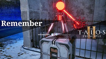 The Talos Principle 2 Solved puzzle: Remember