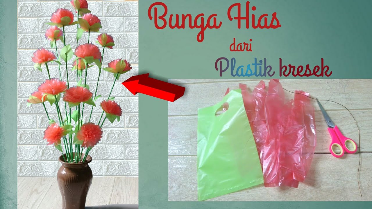  Bunga  Hias dari  Plastik kresek  YouTube