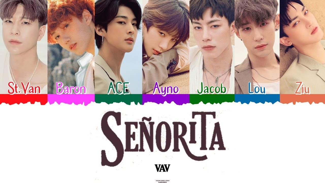 🪕⌛️ VAV (브이에이브이) - Señorita [Color Coded Lyrics Han|Rom|Esp] ⌛️🪕 - YouTube