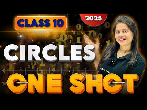 Circles | Chapter 10 | Complete Chapter In One Shot | 2025-2026
