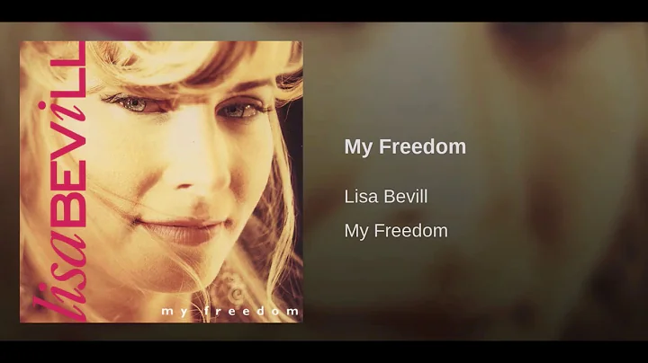 LISA BEVILL - My Freedom