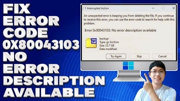 How To Fix Error Code 0x80043103 No Error Description Available [Solution]