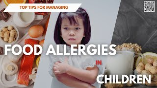 Top Tips for Managing Food Allergies in Children