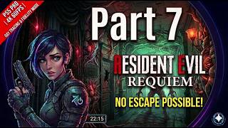 RESIDENT EVIL 9 REQUIEM Gameplay Walkthrough Part 7 4K 60FPS PS5 PRO   No Commentary