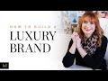 Luxury Branding: How To Build A High End Brand