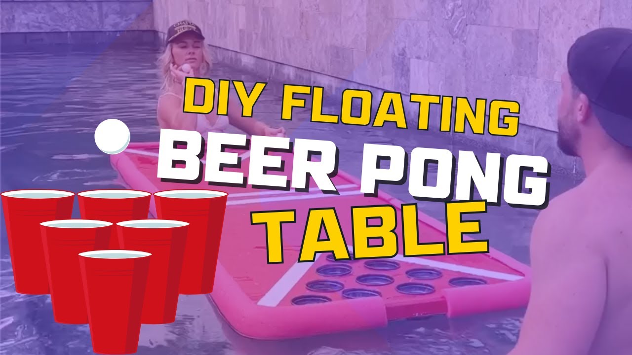 DIY FLOATING BEER PONG TABLE! 🍻🏓 