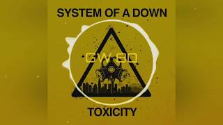 System Of A Down - Toxicity 🔊12D AUDIO🔊 Use Headphones