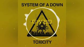 System Of A Down - Toxicity 🔊12D AUDIO🔊 Use Headphones